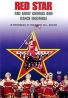 Red Star: Red Army Chorus and Dance Ensemble Формат: DVD (NTSC) (Keep case) Дистрибьютор: Торговая Фирма "Никитин" Региональные коды: 2, 3, 4, 5 Количество слоев: DVD-5 (1 слой) Субтитры: Английский инфо 3435b.